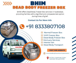 Bhim-Dead Body Freezer Box's